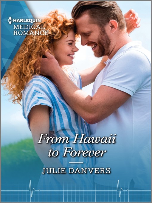 Title details for From Hawaii to Forever by Julie Danvers - Available